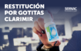 GOTITAS CLARIMIR FUERON RETIRADAS DEL MERCADO Y CONSUMIDORES YA PUEDEN SOLICITAR RESTITUCIÓN